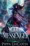 [The Messenger Chronicles 01] • Shoot the Messenger · A Reverse Harem Space Fantasy (Messenger Chronicles Book 1)